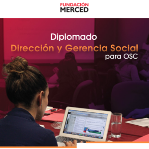 Diplomado Dirección y Gerencia Social para OSC